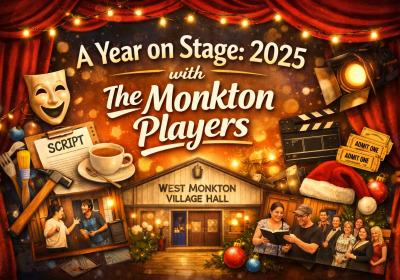 A Year on Stage: 2025 with The Monkton Players